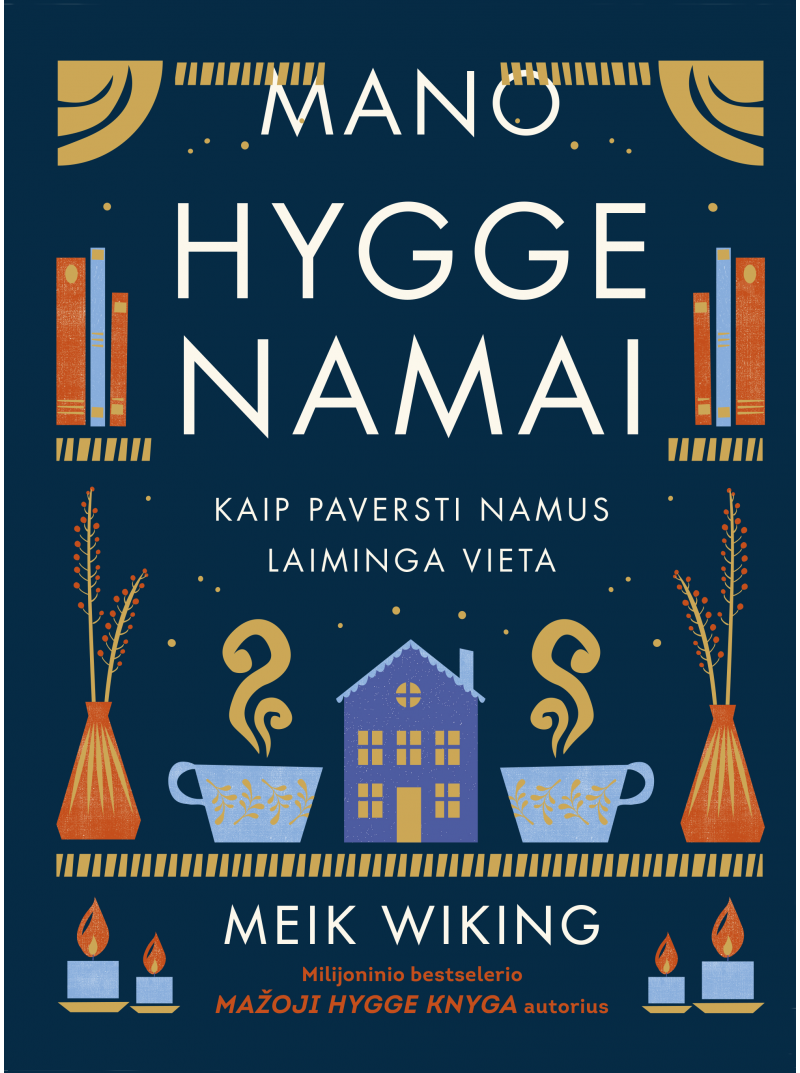 Mano hygge namai: kaip paversti namus laiminga vieta1{IMAGE}