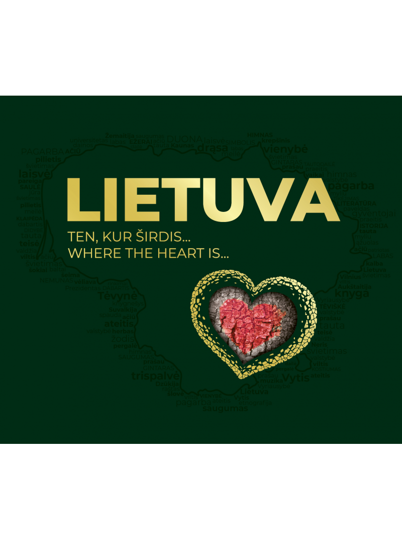 Lietuva. Ten, kur širdis… Where the heart is...1{IMAGE}