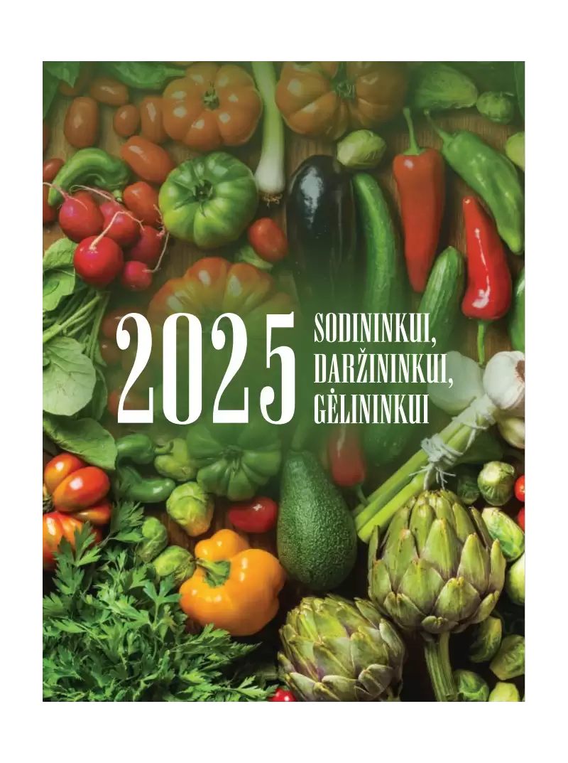 2025 Plėšomas sieninis kalendorius. Sodininkui, daržininkui, gėlininkui1{IMAGE}