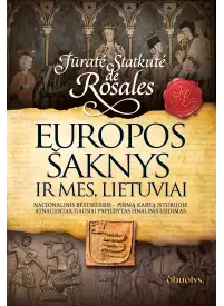 Europos šaknys ir mes, lietuviai1{IMAGE}