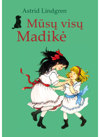 Mūsų visų Madikė1{IMAGE}