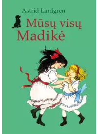 Mūsų visų Madikė1{IMAGE}