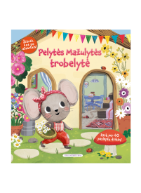 Pelytės Mažulytės trobelytė1{IMAGE}