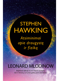 Stephen Hawking: Atsiminimai apie draugystę ir fiziką1{IMAGE}