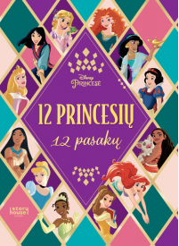 Princesė. 12 princesių. 12 pasakų