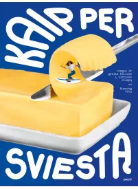 Kaip per sviestą1{IMAGE}