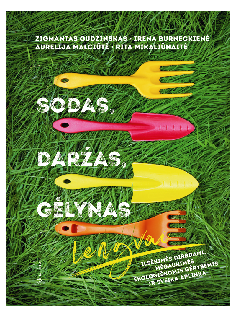 Sodas, daržas, gėlynas lengvai