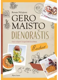 Gero maisto dienoraštis (Ruduo)1{IMAGE}